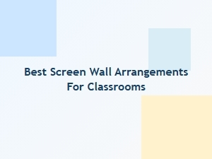 Creative Screen Layouts for Economical Classrooms